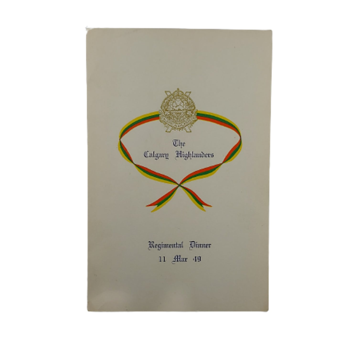 Post-WW2 The Calgary Highlanders Regimental Dinner Menu 1949