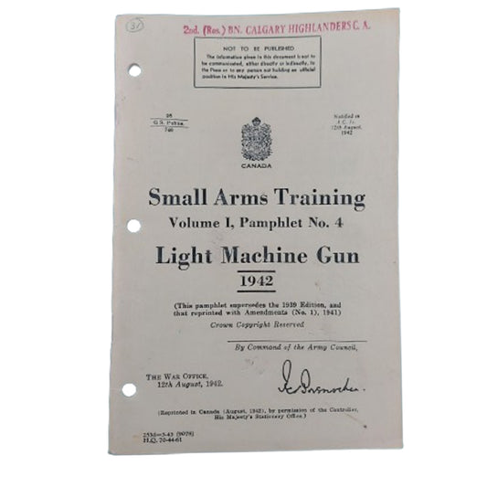 WW2 Canadian Small Arms Training Pamphlet -Light Machine Gun -Calgary Highlanders 1942