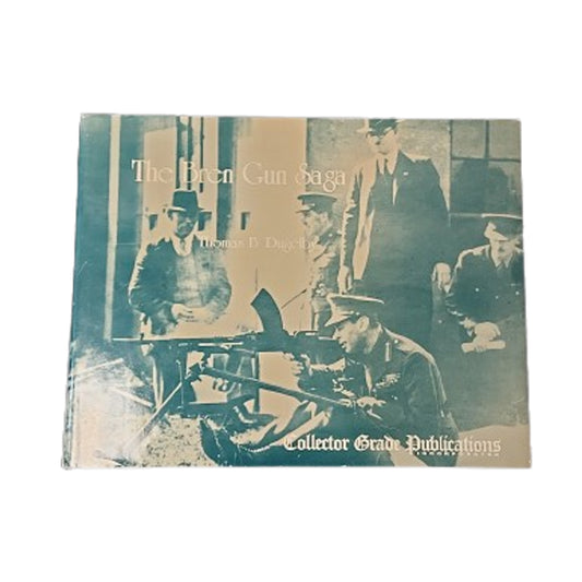 Reference Book The Bren Gun Saga Collector Grade Publication