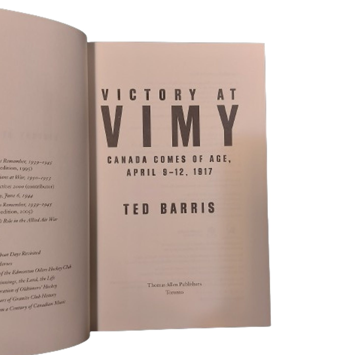 Victory At Vimy -Canada comes Of Age, April 9-12, 1917