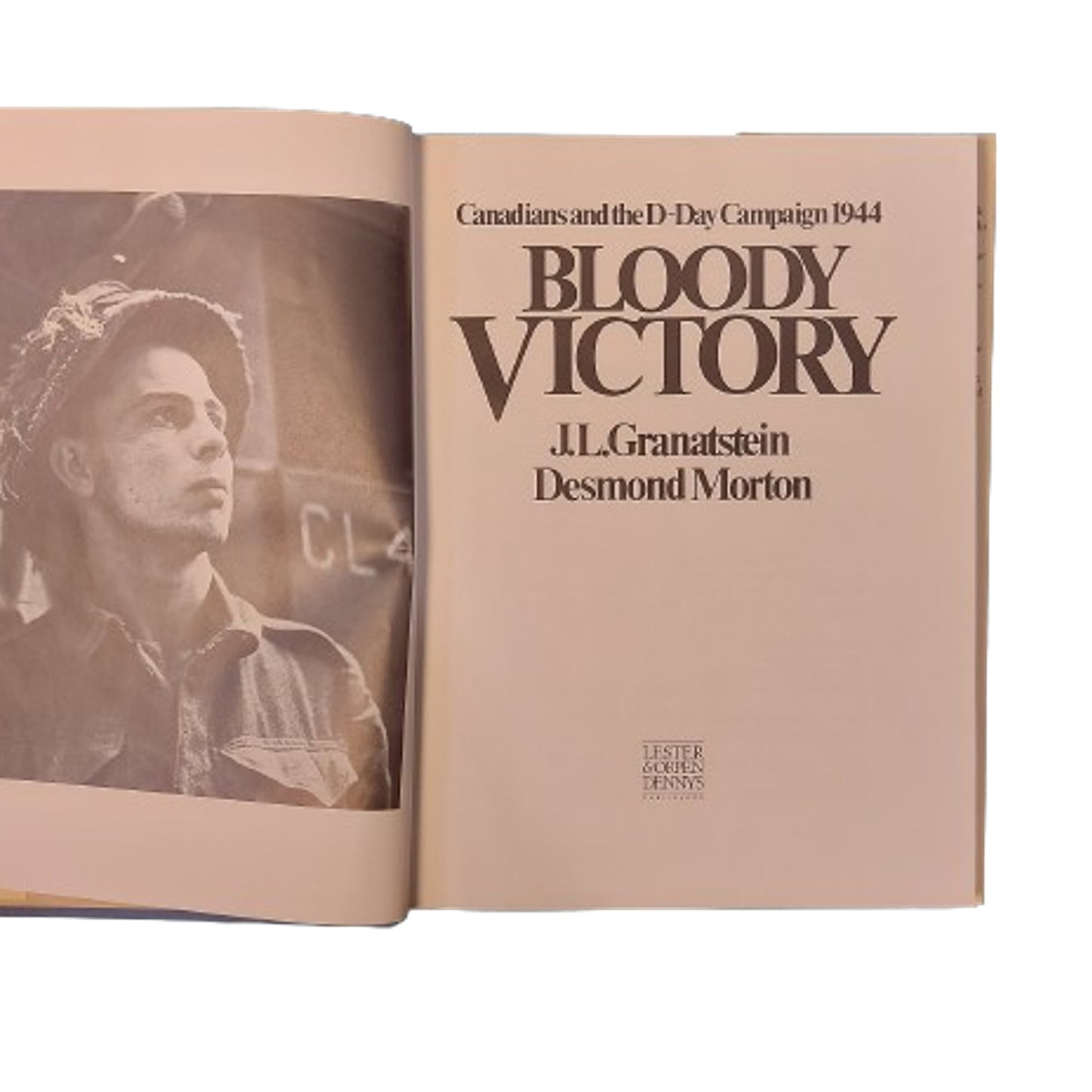 Bloody Victory -Canadian And The D-Day Campaign 1944