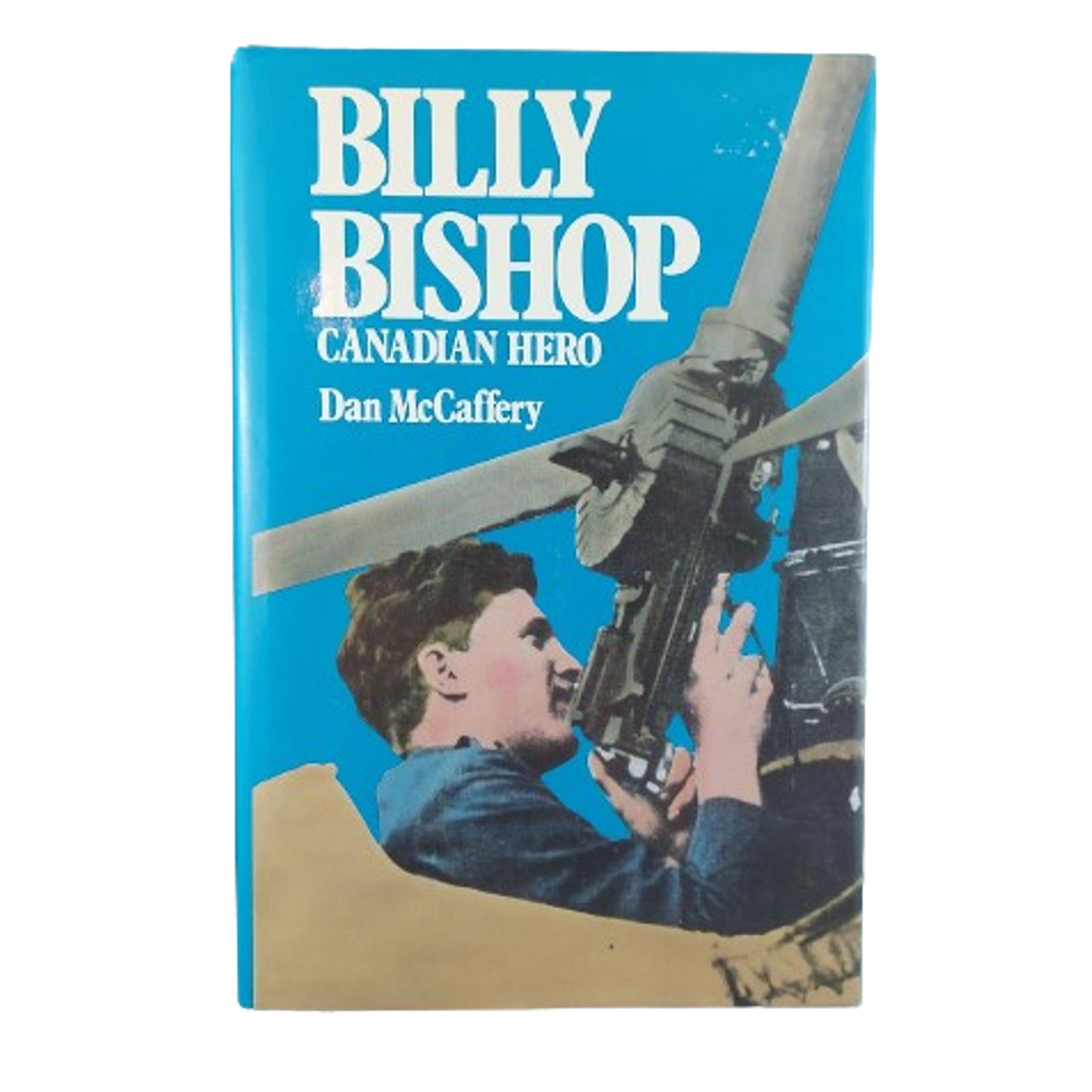 Billy Bishop -Canadian Hero