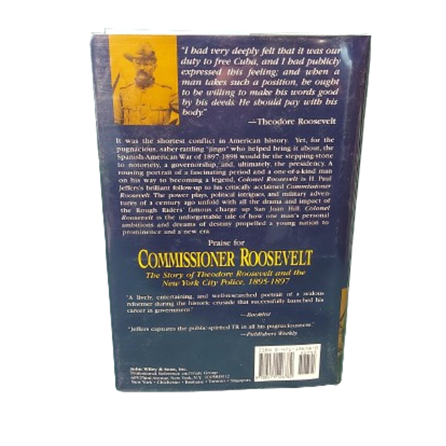 Colonel Roosevelt -Theodore Roosevelt Goes To War 1897-1898