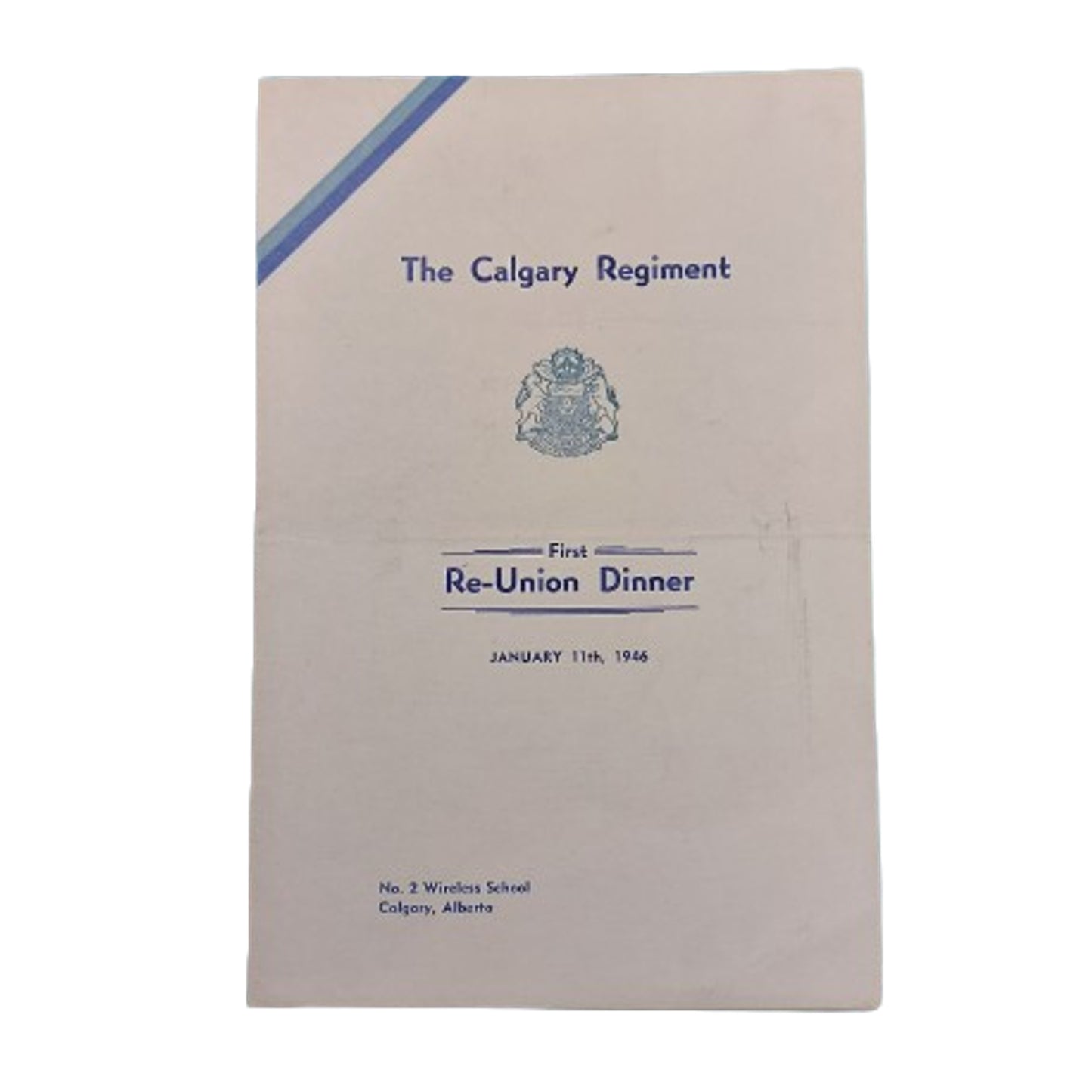 1946 The Calgary Regiment 1st Reunion Dinner Menu, Officer's Seating, And Procession Sheets