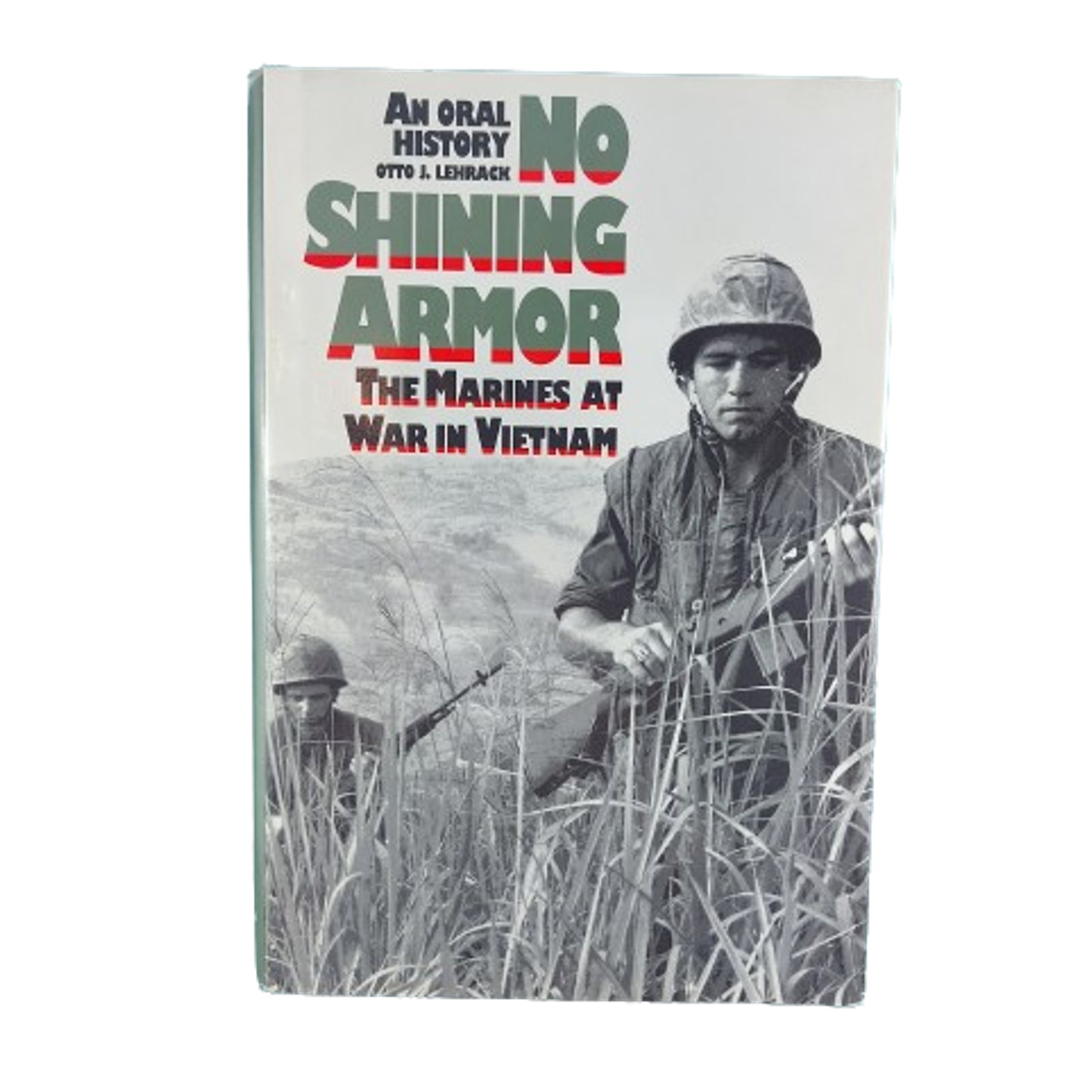 No Shining Armor -The Marines At War In Vietnam