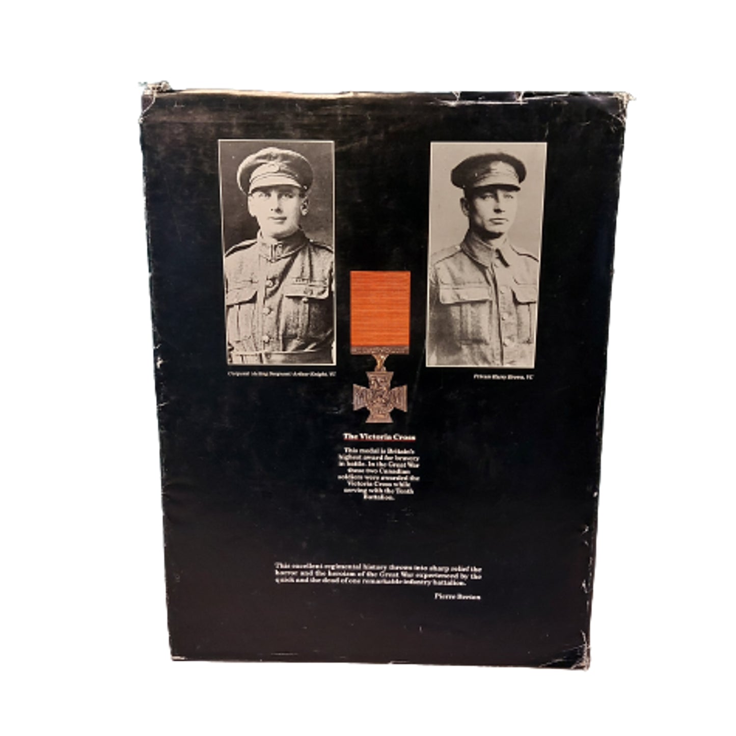 Gallant Canadians -The Story Of The Tenth Canadian Infantry Battalion 1914-1919
