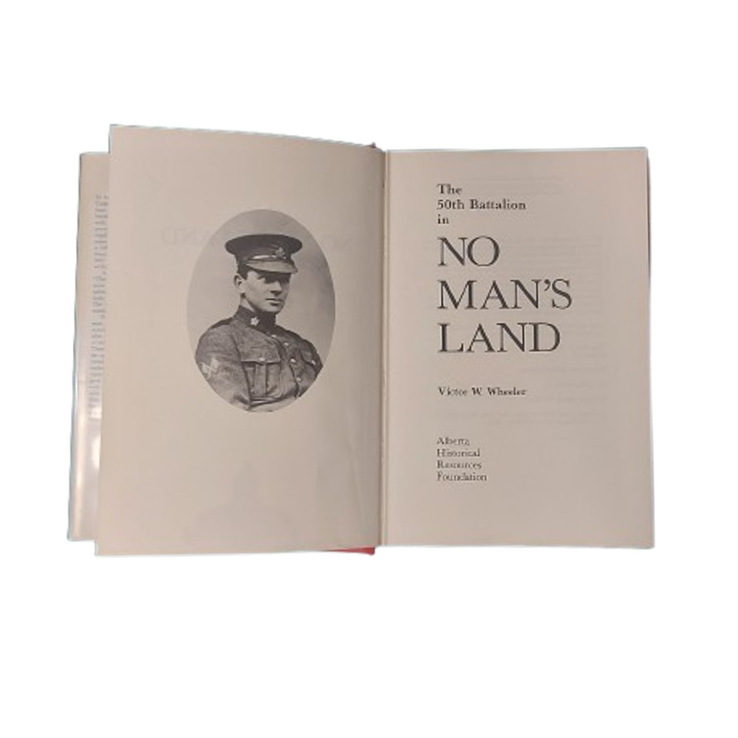 No Mans Land The Story Of Calgary's 50th Battalion