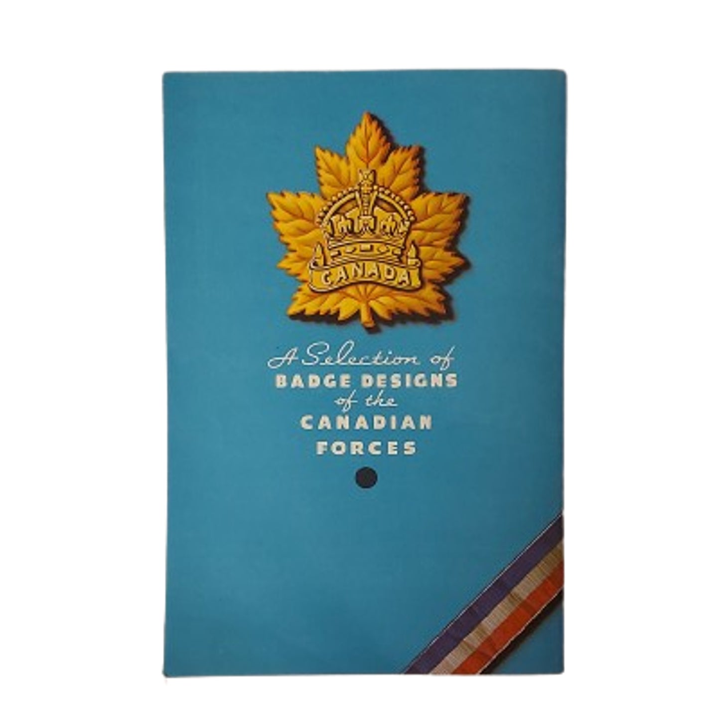 WW2 Canadian Badge Designs Of The Canadian Forces Booklet