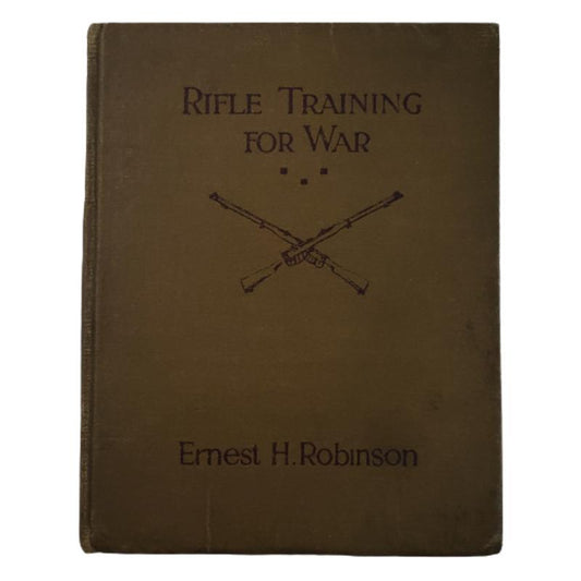 Named WW1 Manual - Rifle Training For War 1914