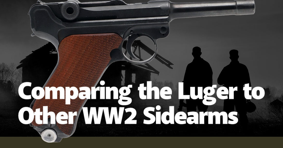 Comparing the Luger to Other WW2 Sidearms