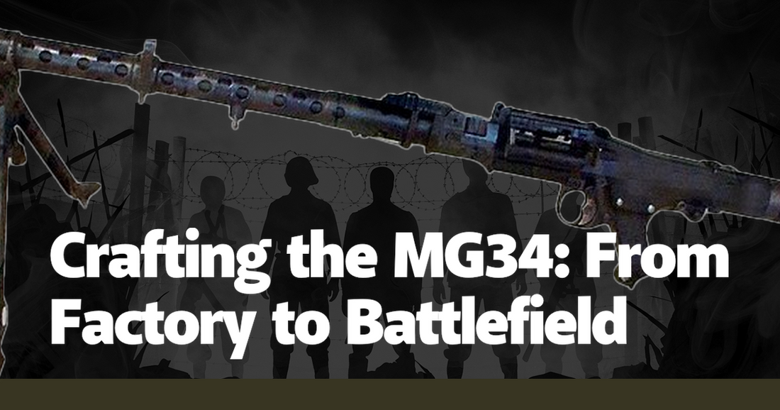 Crafting the MG34: From Factory to Battlefield