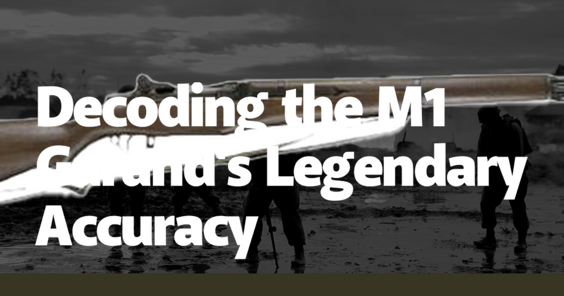 Decoding the M1 Garand's Legendary Accuracy