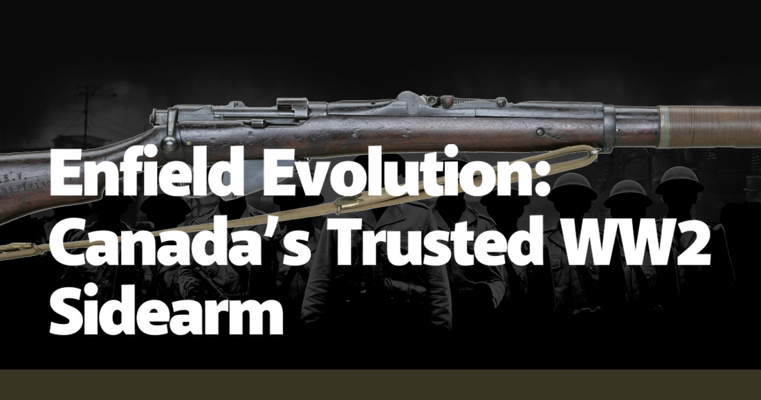 Enfield Evolution: Canada’s Trusted WW2 Sidearm