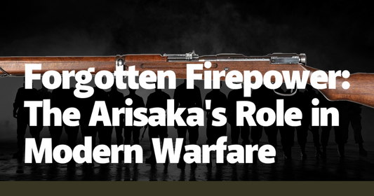 Forgotten Firepower: The Arisaka's Role in Modern Warfare