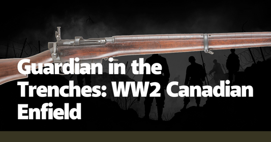 Guardian in the Trenches: WW2 Canadian Enfield