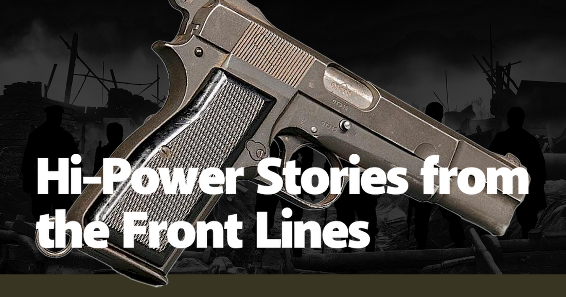 Hi-Power Stories from the Front Lines