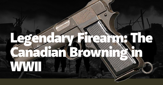 Legendary Firearm: The Canadian Browning in WWII