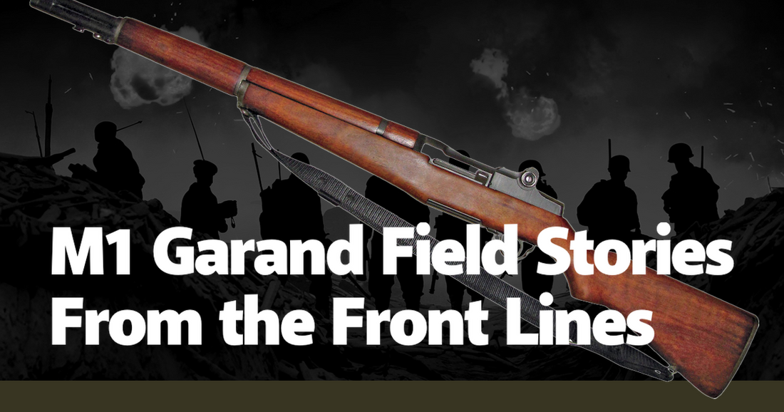 M1 Garand Field Stories From the Front Lines