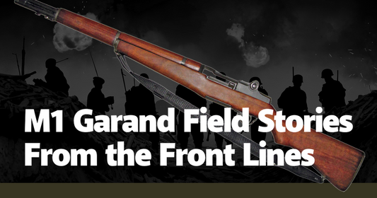 M1 Garand Field Stories From the Front Lines