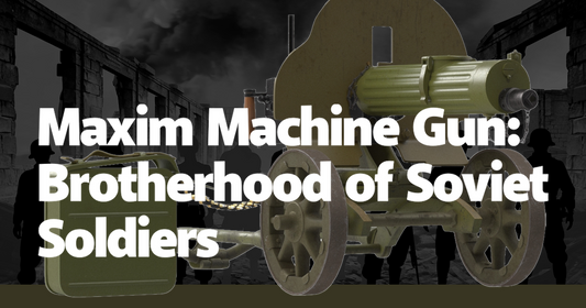 Maxim Machine Gun: Brotherhood of Soviet Soldiers