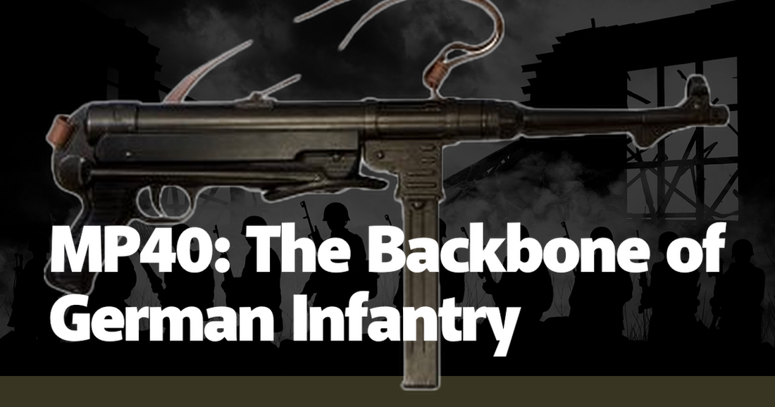 MP40: The Backbone of German Infantry