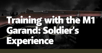 training-with-the-m1-garand-soldier-s-experience-canadian-soldier