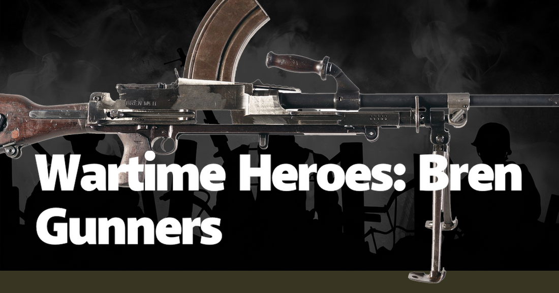 Wartime Heroes: Bren Gunners