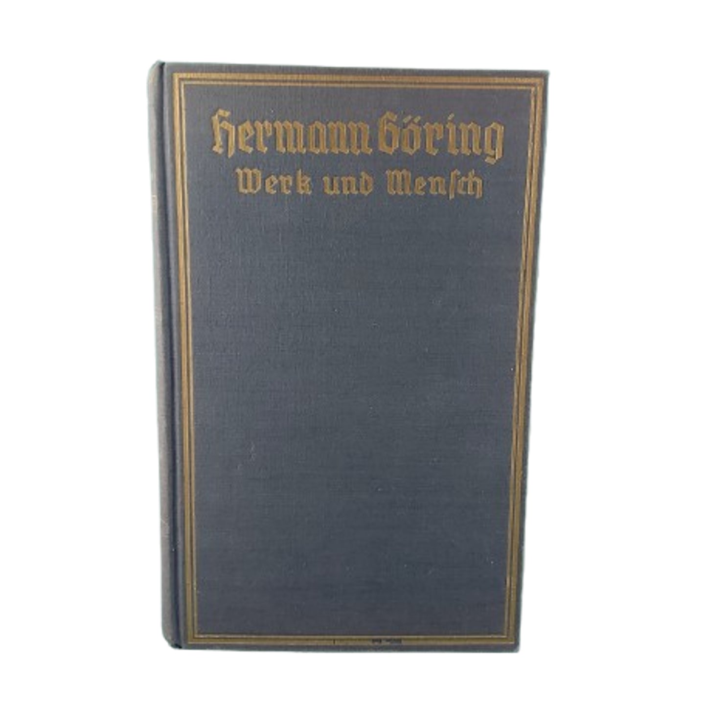 WW2 German Book Hermann Goring Werk Und Menfch (Work And People) 1941