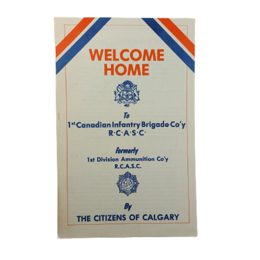 RCASC Royal Canadian Army Service Corps WW2 Welcome Home Pamphlet -Citizens Of Calgary