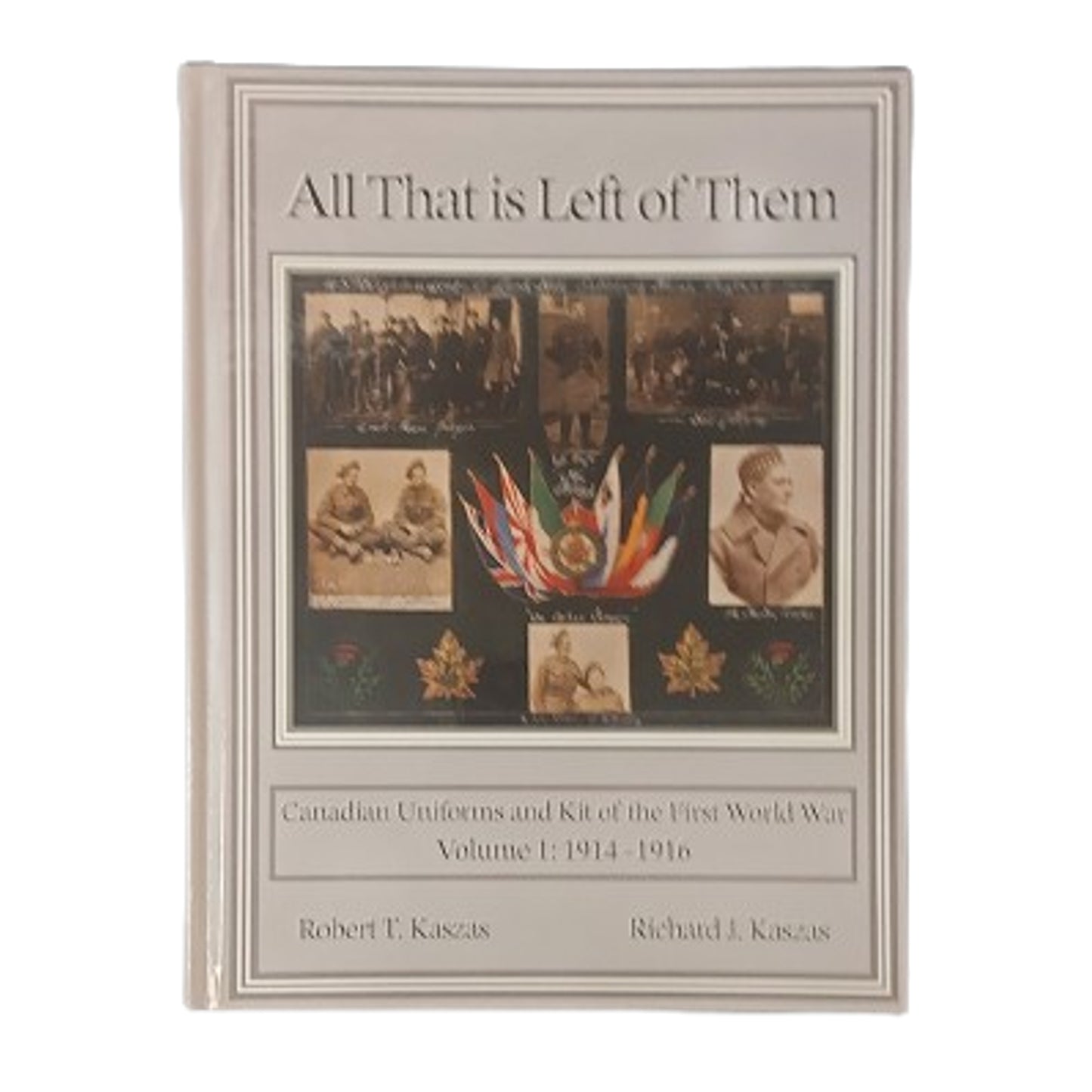 WW1 Canadian CEF All That is Left of Them New Hardcover Reference Book