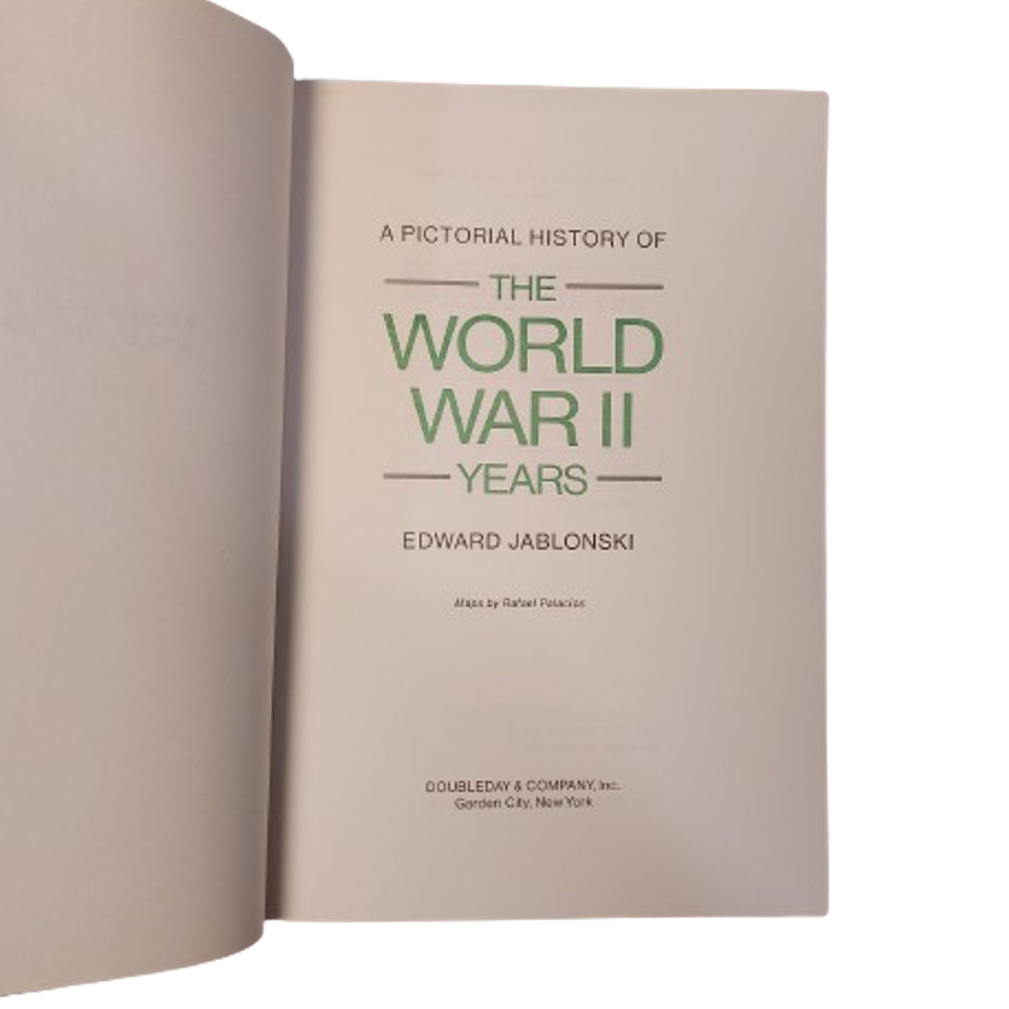 A Pictorial History Of The World War 2 Years Book