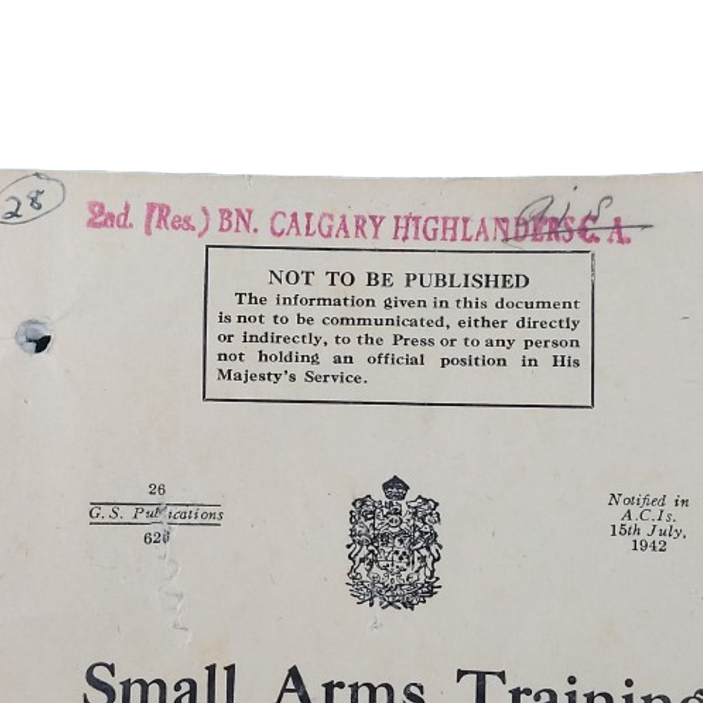WW2 Canadian Training Pamphlet -Small Arms Training -Calgary Highlanders 1942
