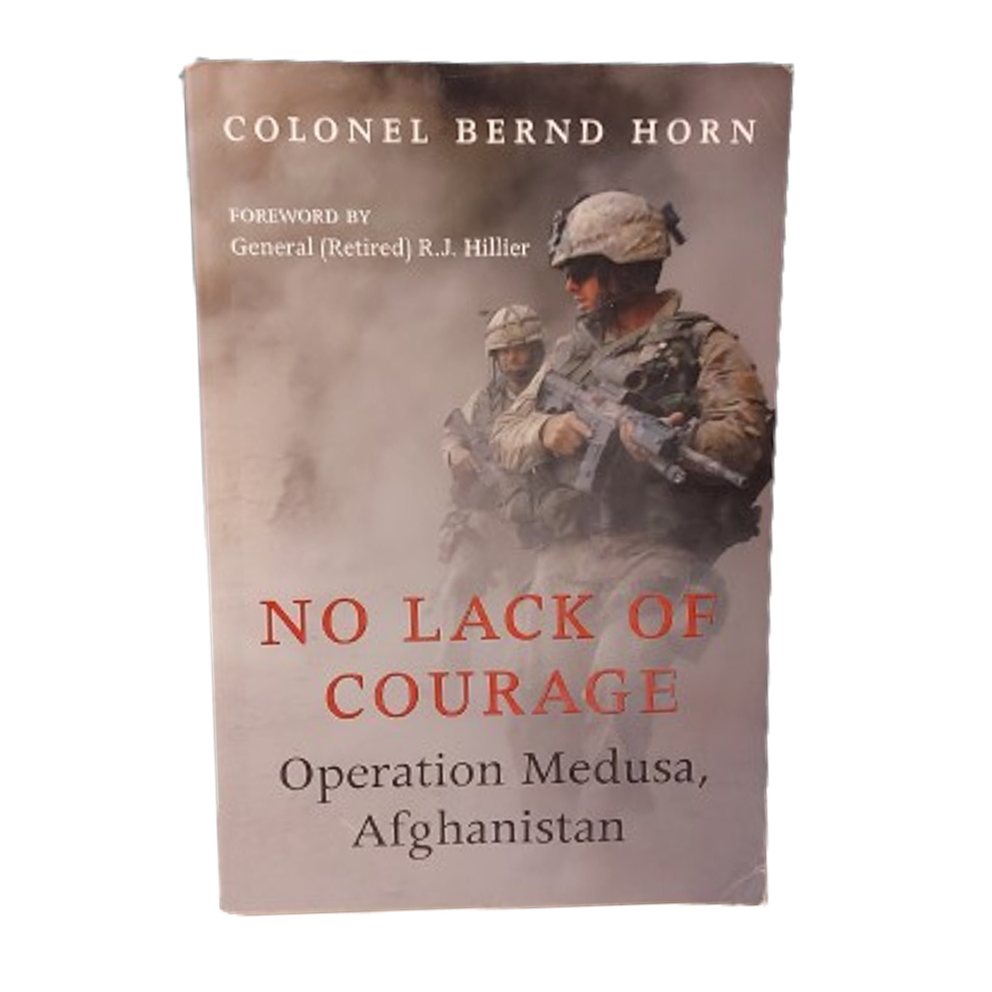 No Lack Of Courage -Operation Medusa, Afghanistan – Canadian Soldier ...