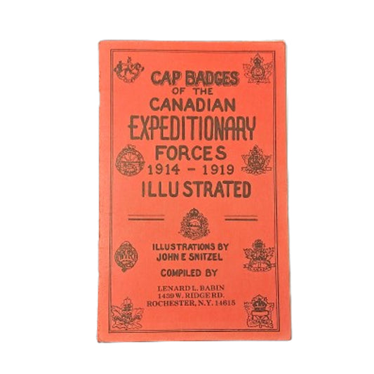 Cap Badges Of The Canadian Expeditionary Forces 1914-1919 Illustrated