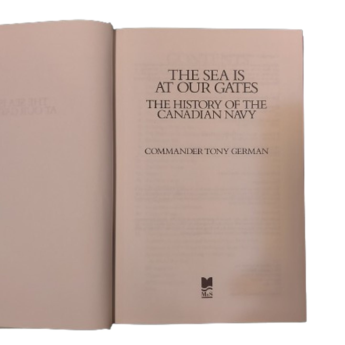 The Sea Is At Our Gates -The History Of The Canadian Navy