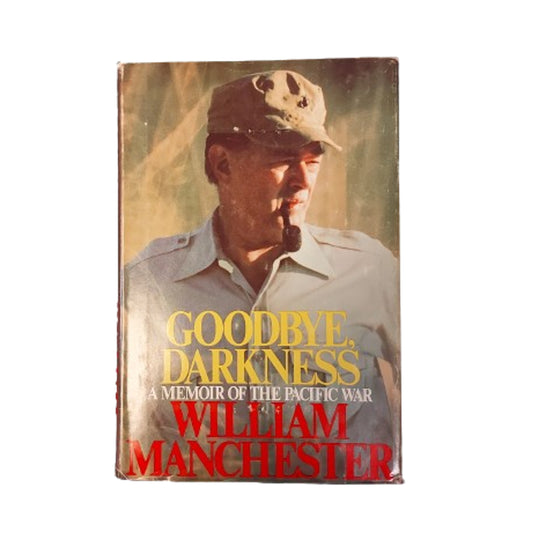 Goodbye Darkness -A Memoir Of The Pacific War