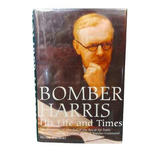 Bomber Harris -His Life And Times