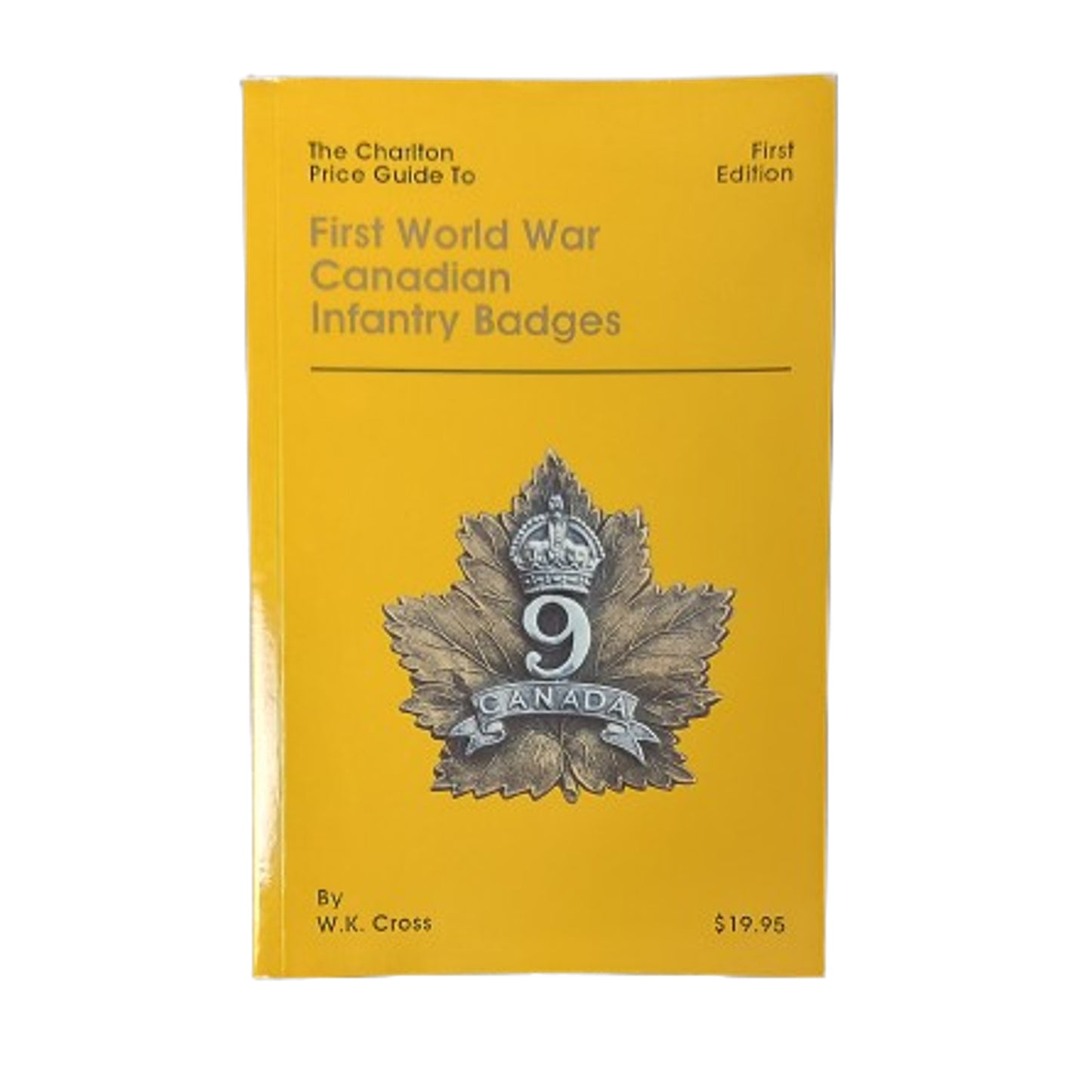 The Charlton Price Guide To First World War Canadian Infantry Badges