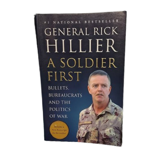 Military Book General Rick Hillier A Soldier First