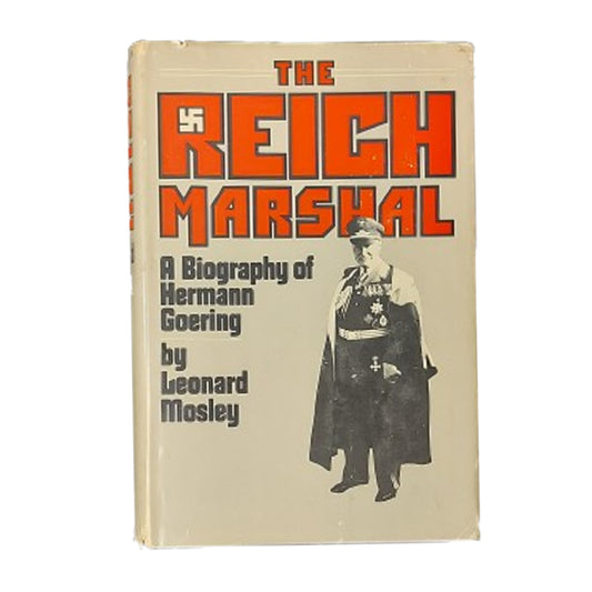 The Reich Marshall A Biography Of Herman Goering