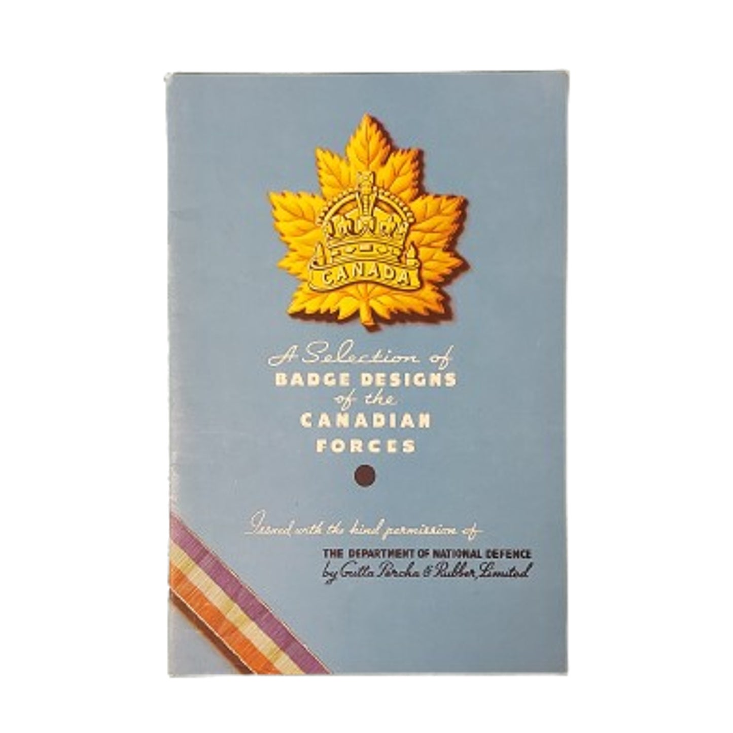 WW2 Canadian Badge Designs Of The Canadian Forces Booklet