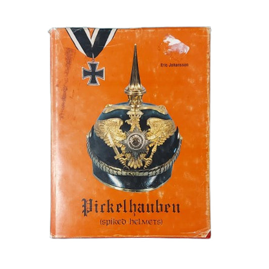 Reference Book German Pickelhauben Spiked Helmets Signed by Eric Johansson