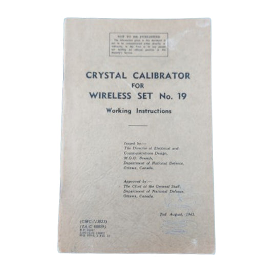 WW2 Canadian Number 19 Wireless Set Crystal Calibrator Instruction Manual 1943