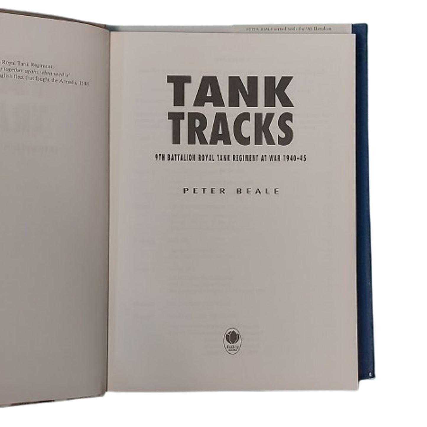 Tank Tracks -The 9th Battalion Royal Tank Regiment At War 1940-45