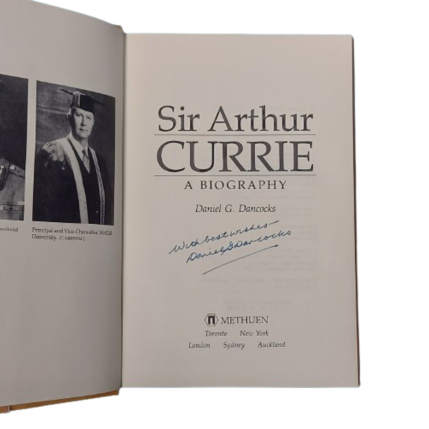 Sir Arthur Currie A Biography -Author Signed