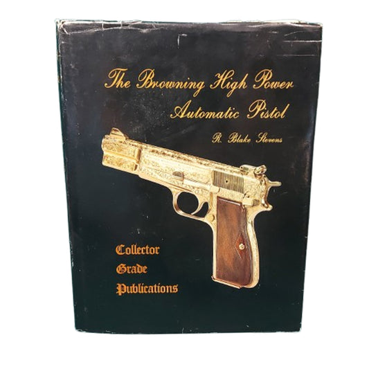 Reference Book The Browning High Power Automatic Pistol