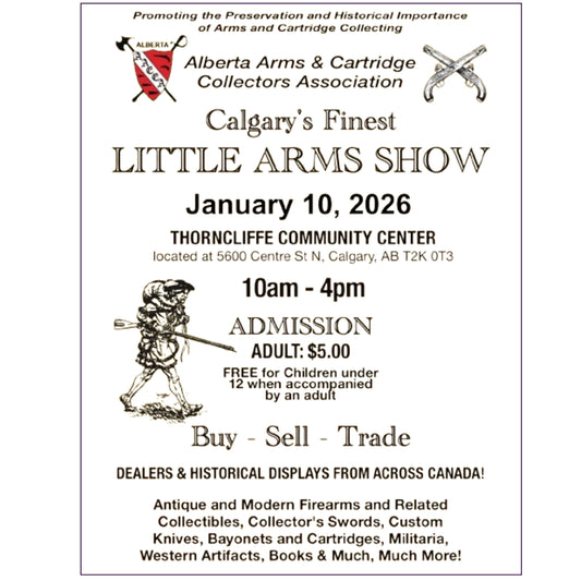 Calgary Gun And Militaria Show Jan.10/26