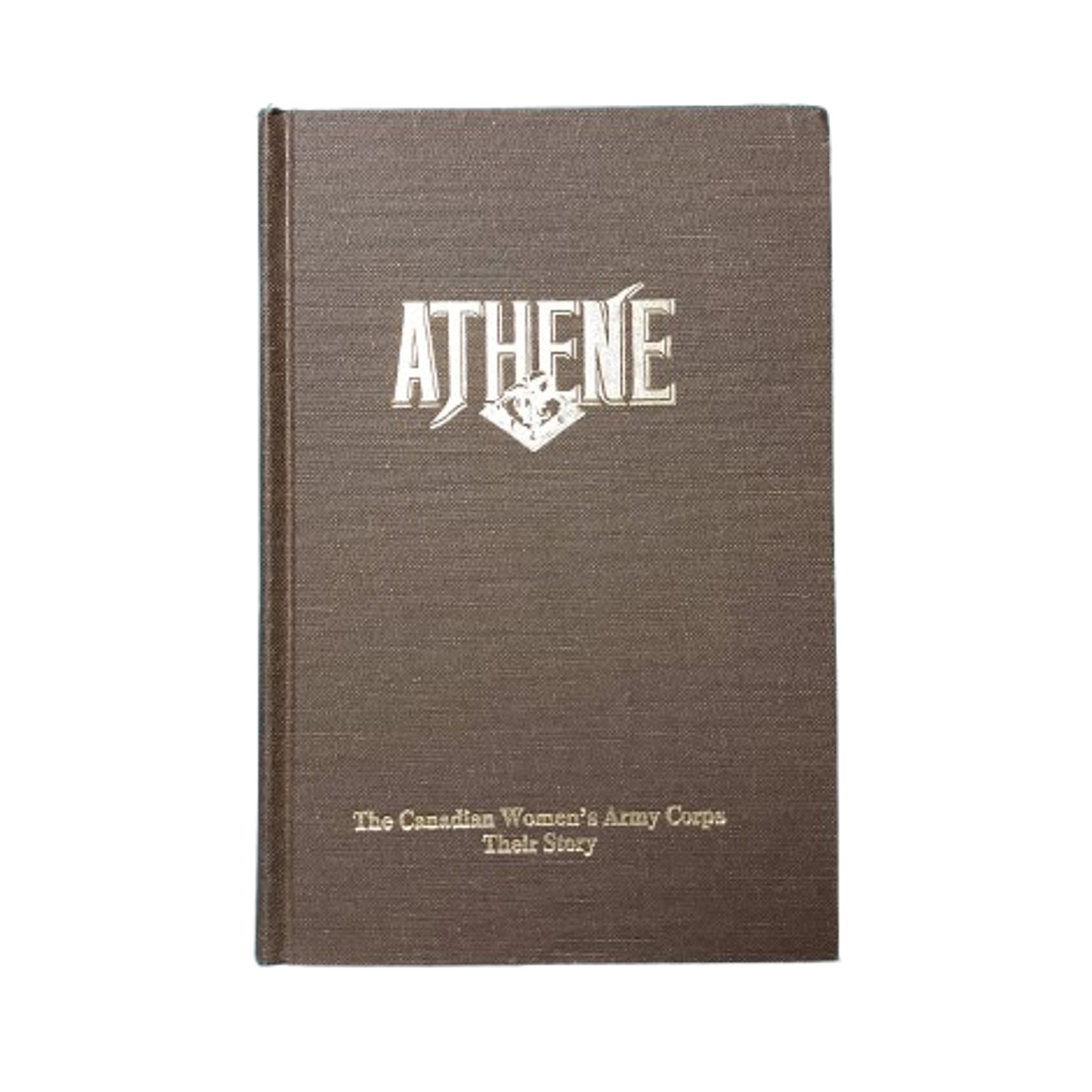 Athene -The Canadian Women's Army Corps Reference Book