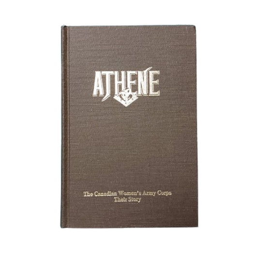 Athene -The Canadian Women's Army Corps Reference Book