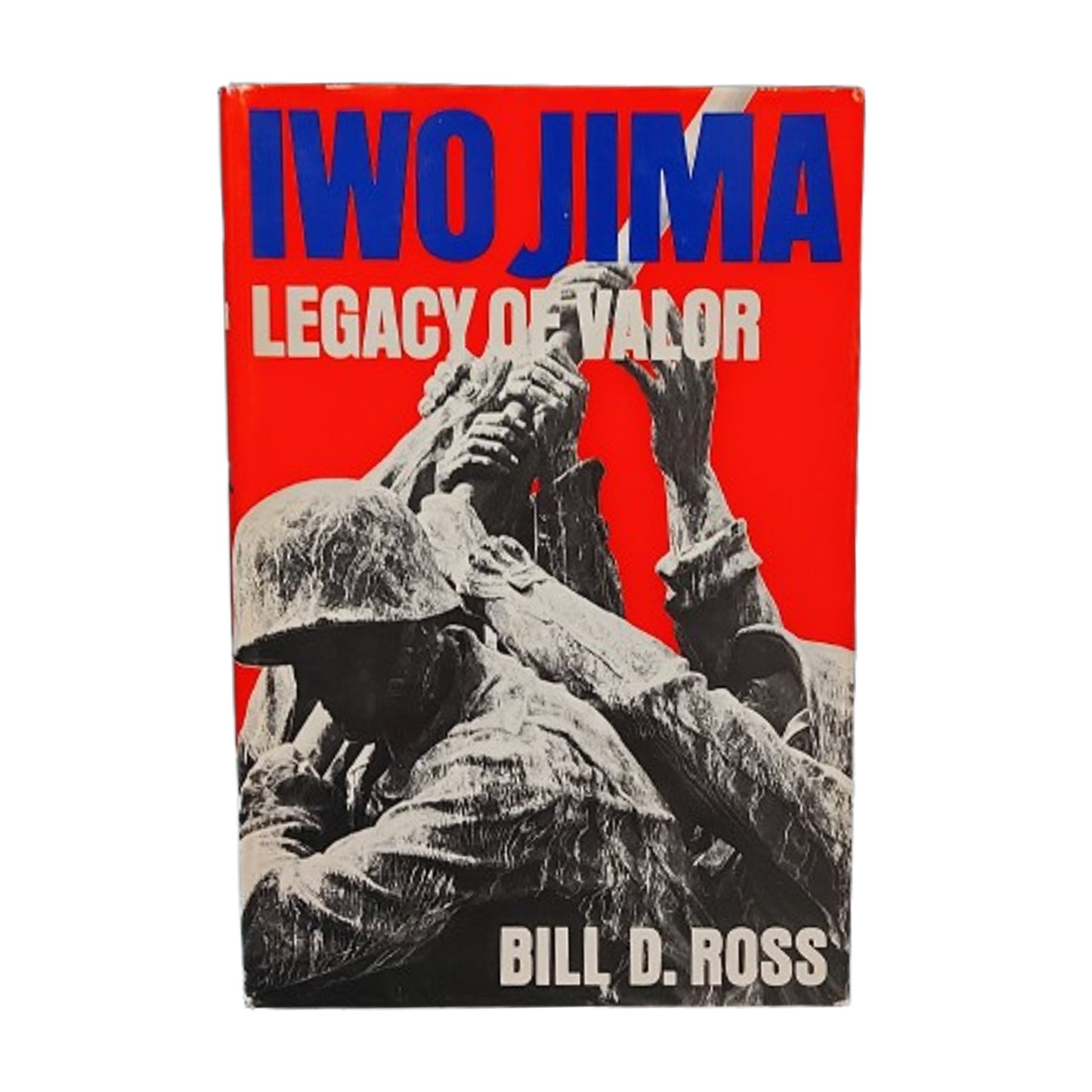 Iwo Jima Legacy Of Valor Book